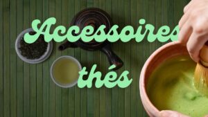 Accessoires thés
