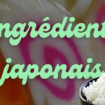 Ingrédients japonais