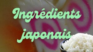 Ingrédients japonais