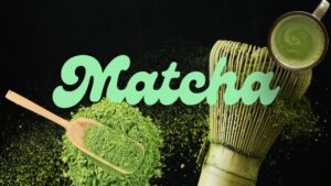 Matcha