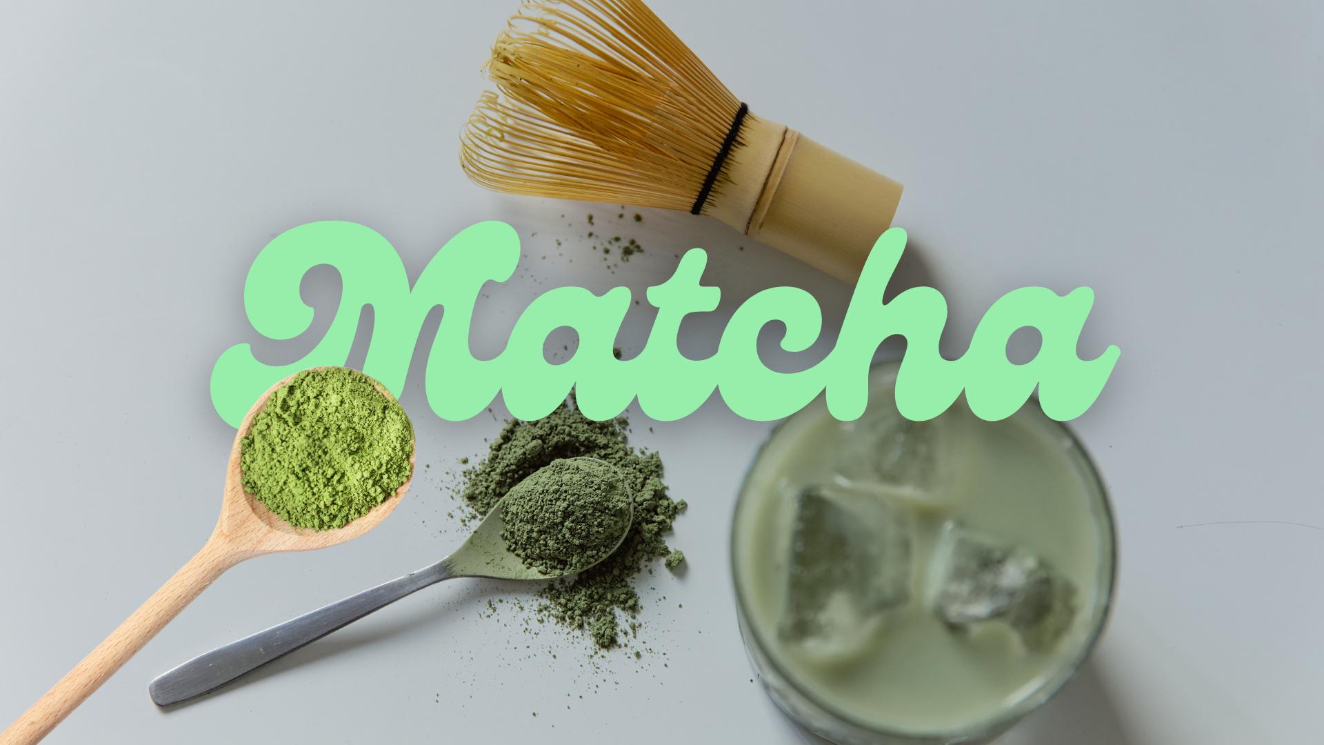 Matcha