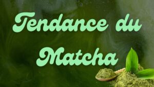 tendance du matcha